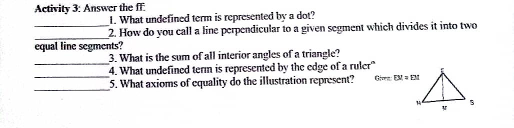 Activity 3: Answer the ff. 1. What undefined term is represented