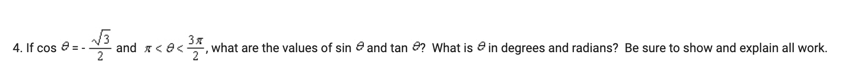 lie in? What are the sine, cosine and tangent of the angle