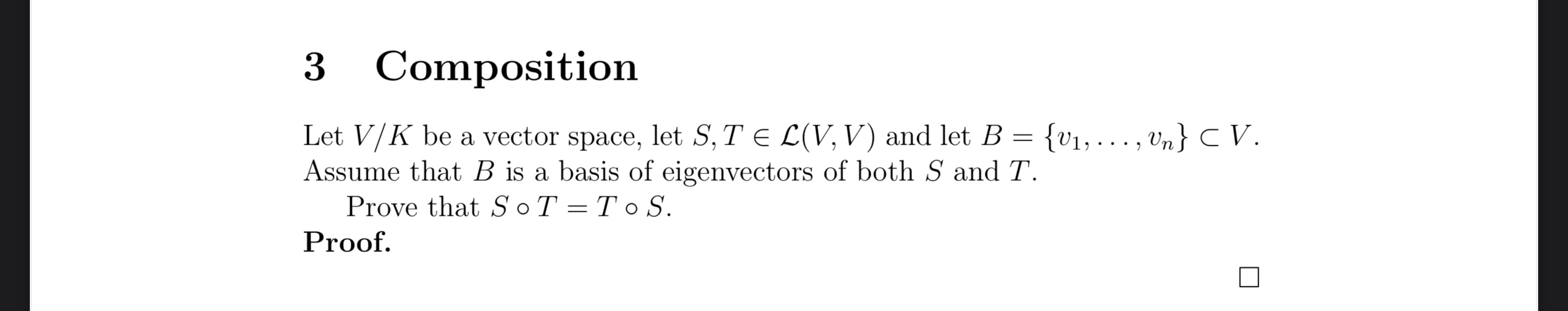 show work! Thank you! 5 Vector Space Let V/ K be a