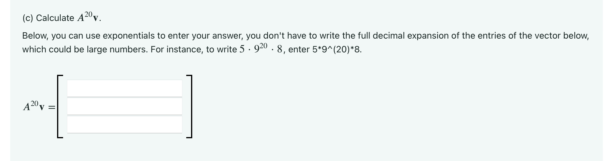 of the matrix A given by N A = w / 7