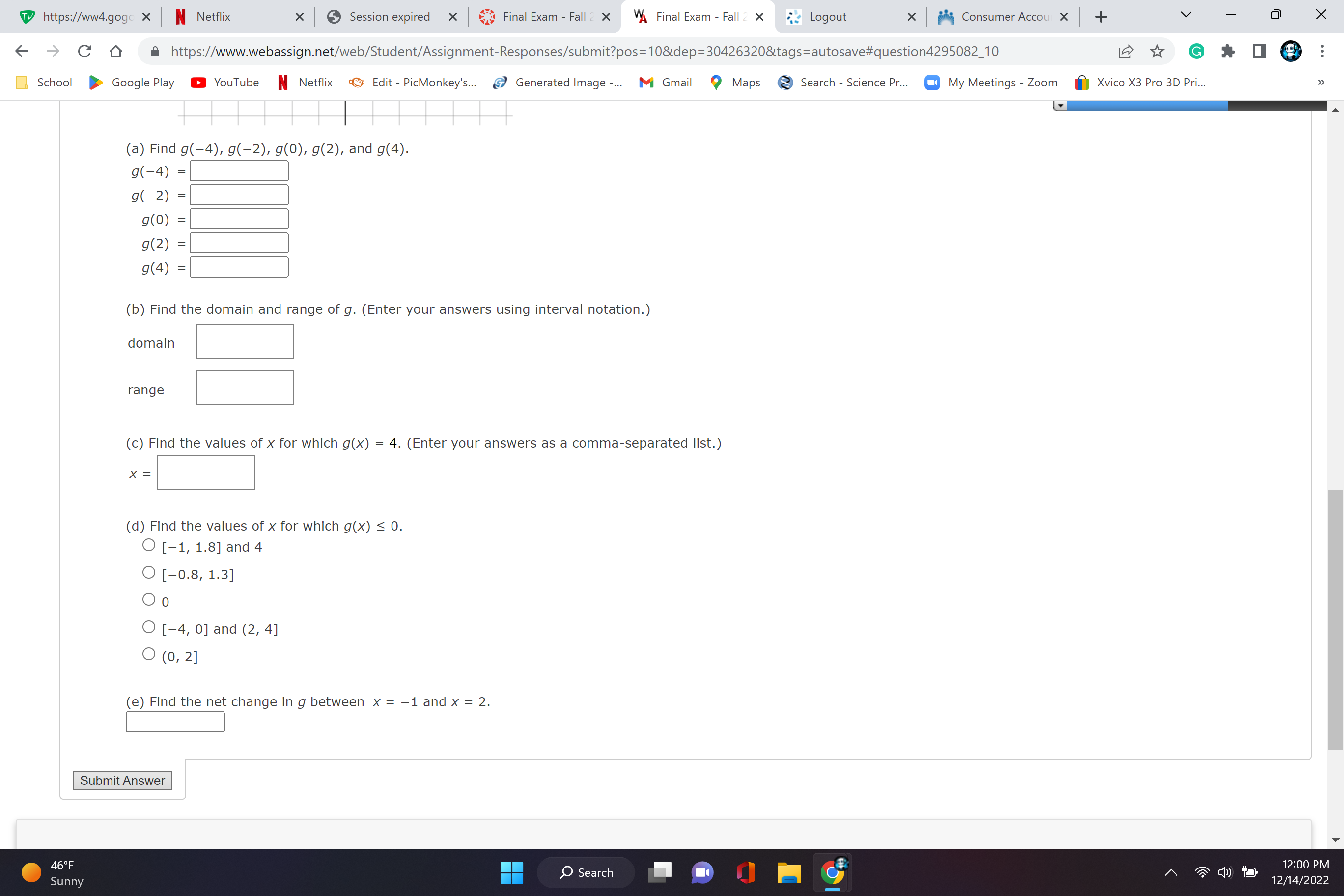to complete this exam. You may use Assignment Submission your calculator and