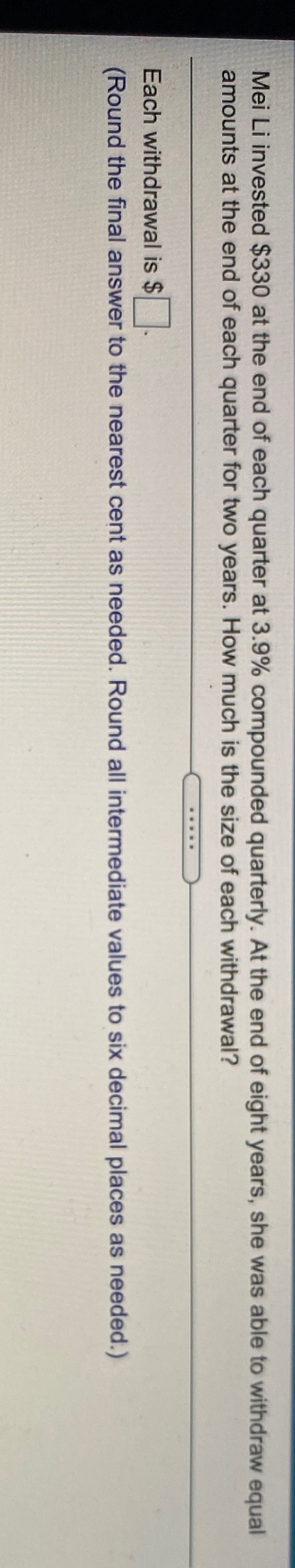 (Round the final answer up to the nearest month as needed. Round