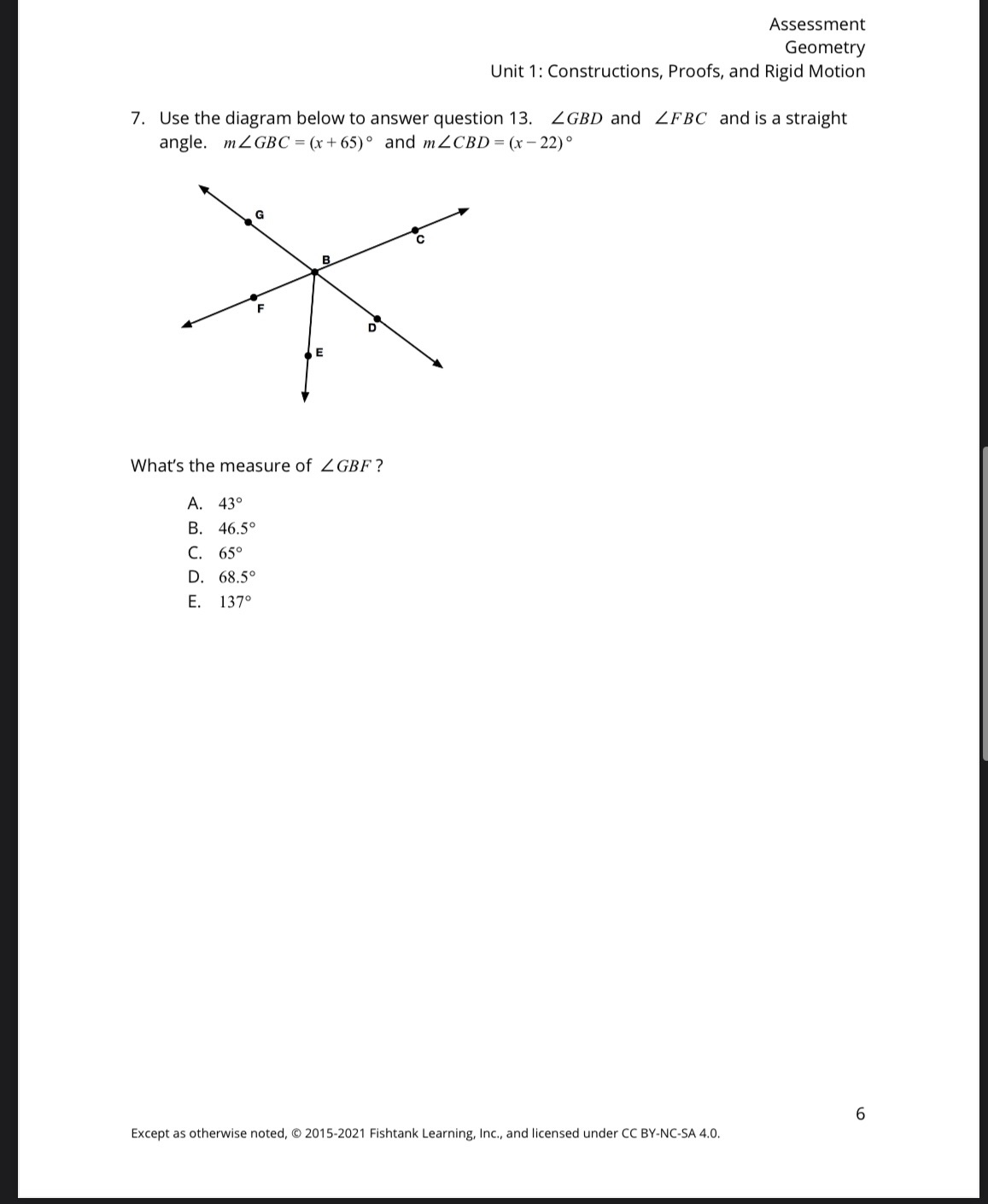 Assessment Geometry Unit 1: Constructions, Proofs, and Rigid Motion 7. Use
