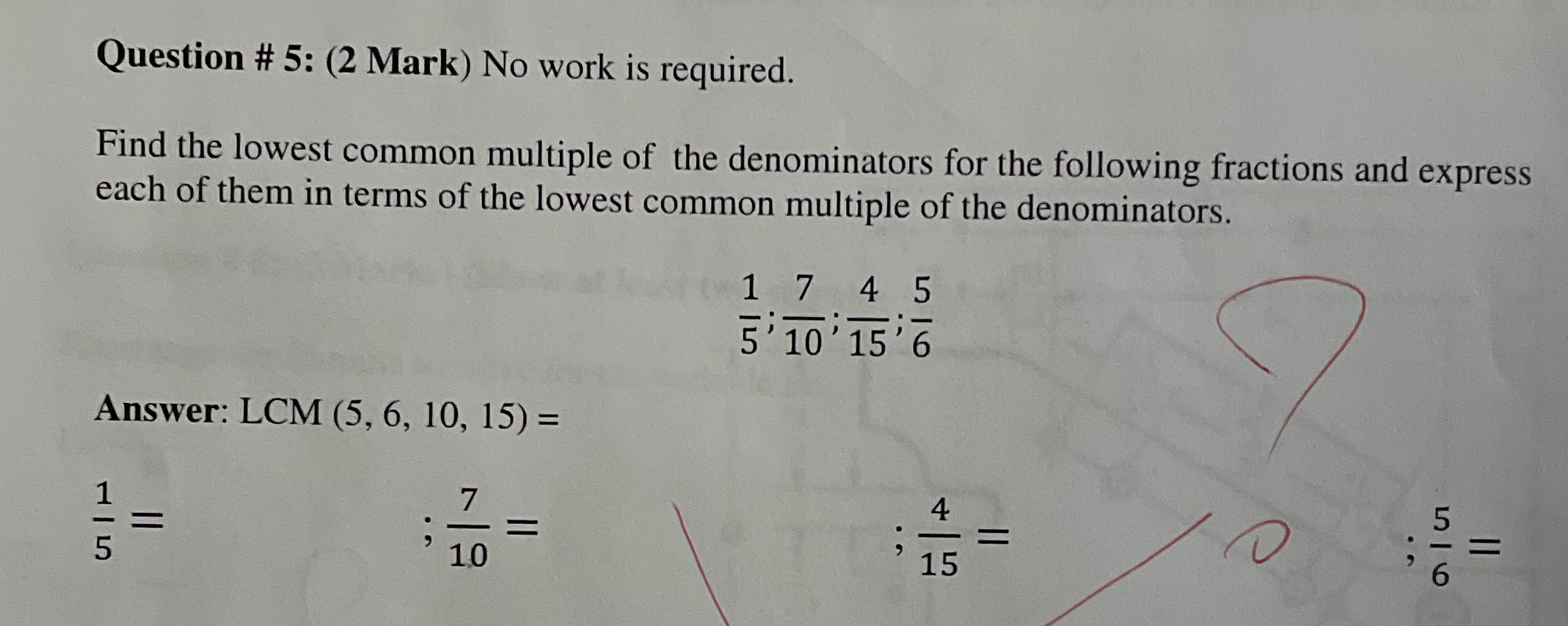 I want to know the correct answer please Question # 5: (2