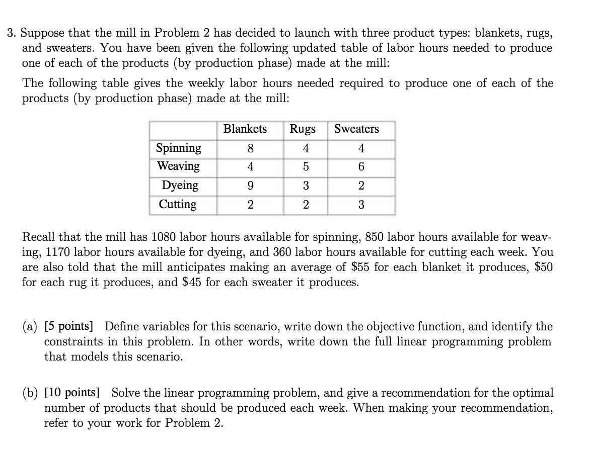 3. Suppose that the mill in Problem 2 has decided to