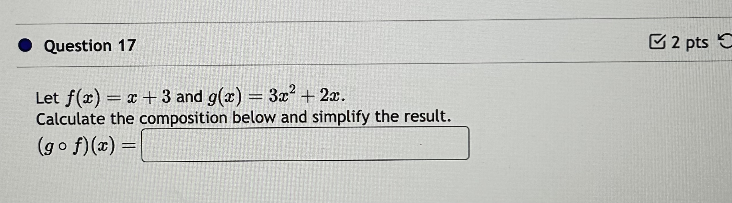  . Question 17 2 pts Let f(x) = x + 3