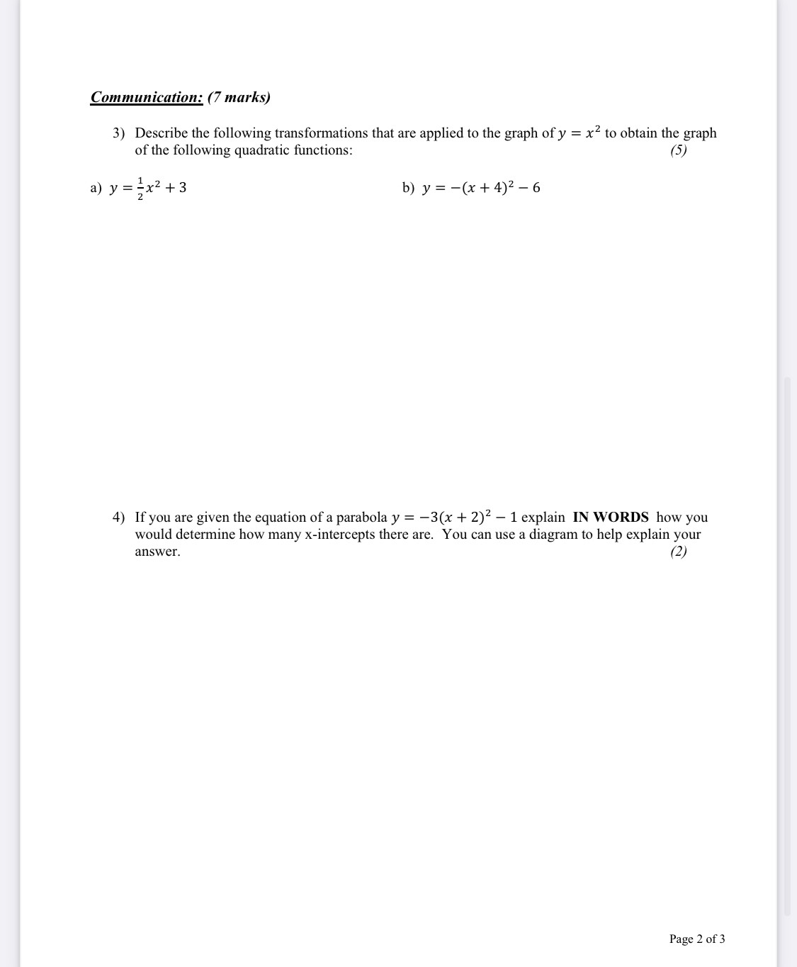 i need help with these two questions Communication: (7 marks) 3) Describe