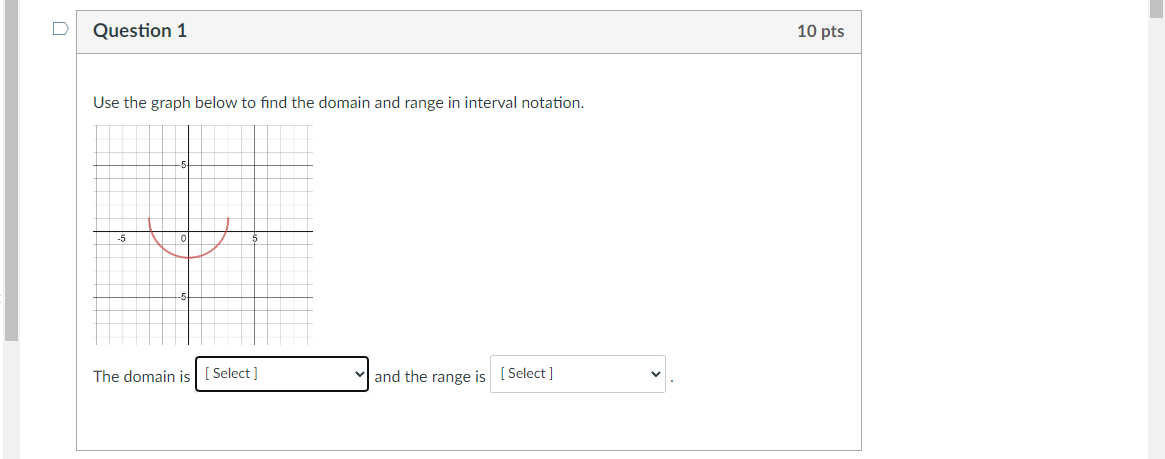  D Question 1 10 pts Use the graph below to find