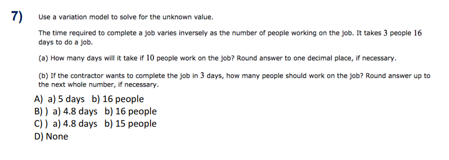 7) Use a variation model to solve for the unknown value.