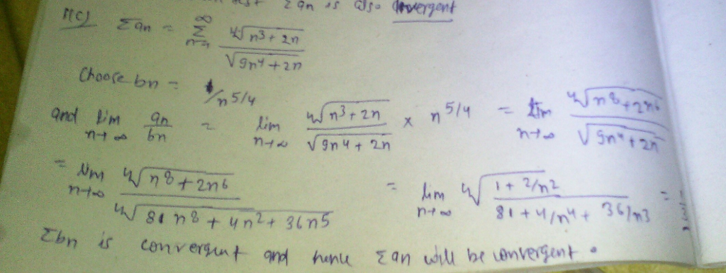 divergent using the Comparison Test. Note that the series has positive ten'ns.