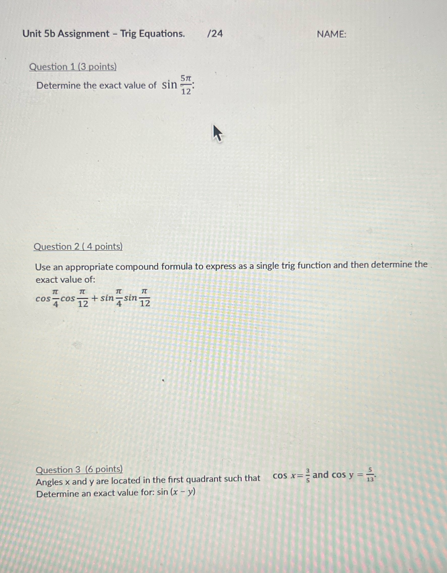  Unit 5b Assignment - Trig Equations. 124 NAME: Question 1 (3