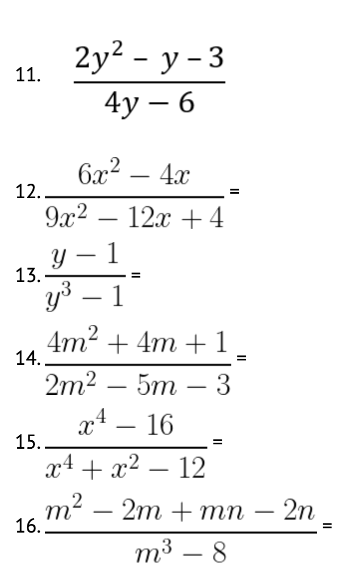 6 6x2 - 4x 12. 9x2 - 12x +4 y - 1