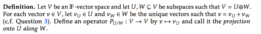 Definition. Let V be an IF-vector space and let U, W