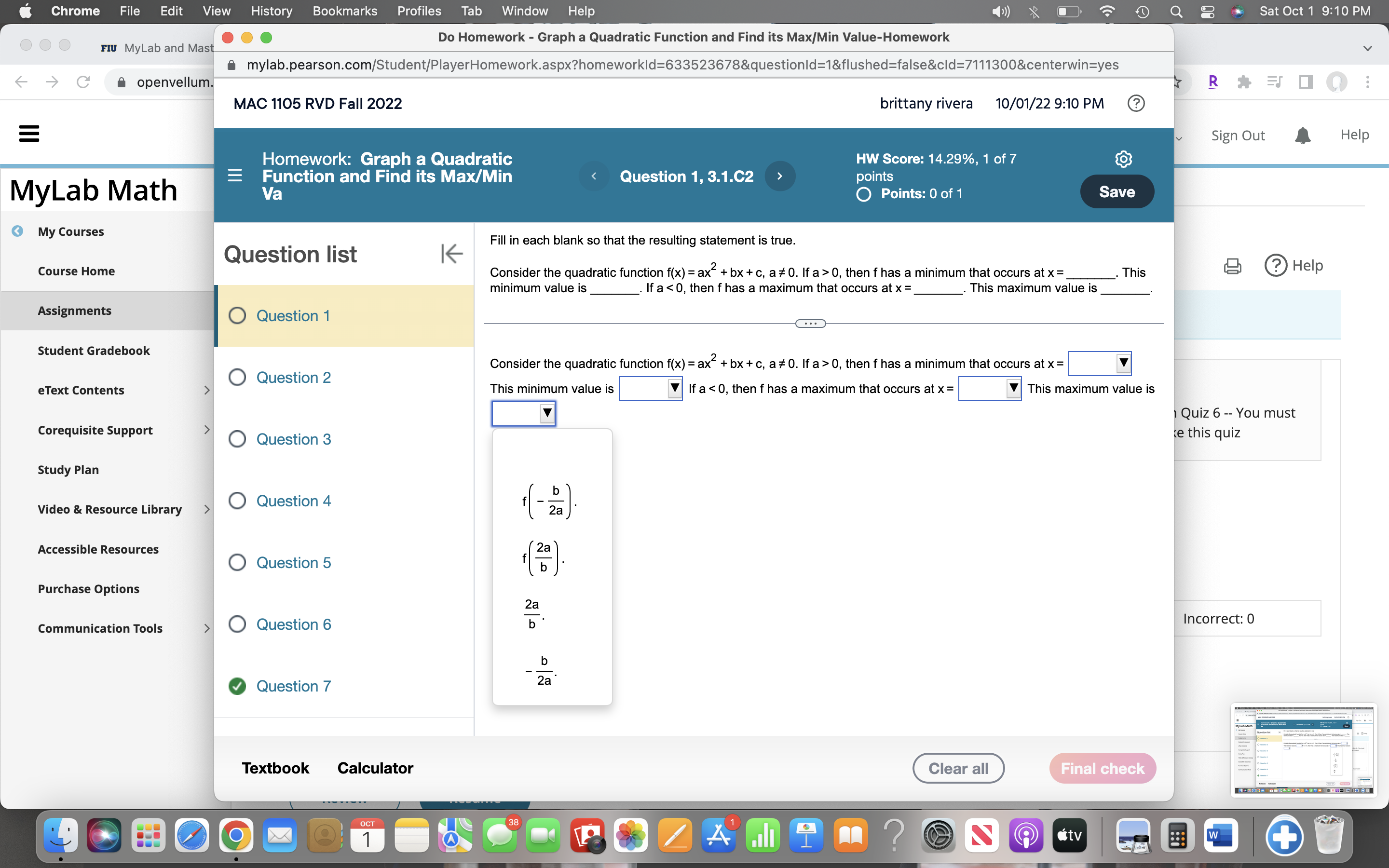 Value-Homework mylab.pearson.com/Student/PlayerHomework.aspx?homeworkld=633523678&questionld=1&flushed=false&cld=7111300¢erwin=yes C openvellum. RASIO : MAC 1105 RVD Fall 2022 brittany