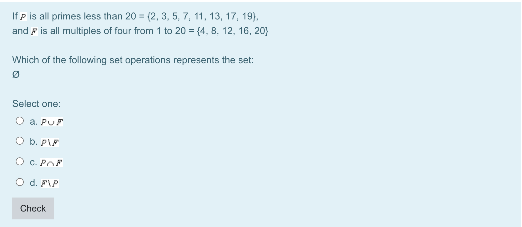 PLEASE HELP! Set Notation1. If p is all primes less than 20