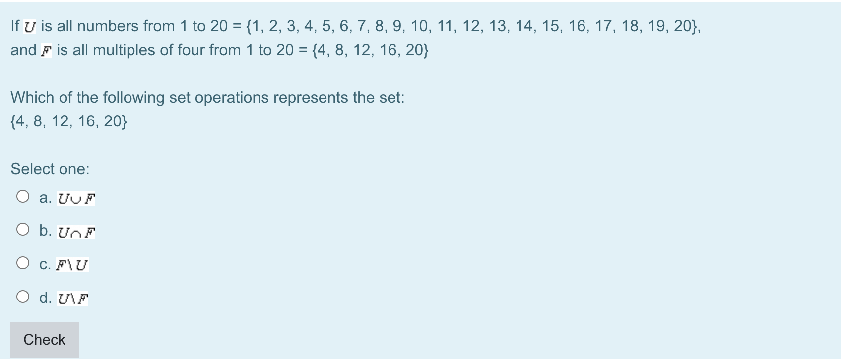 = {2, 3, 5, 7, 11, 13, 17, 19}, and F is