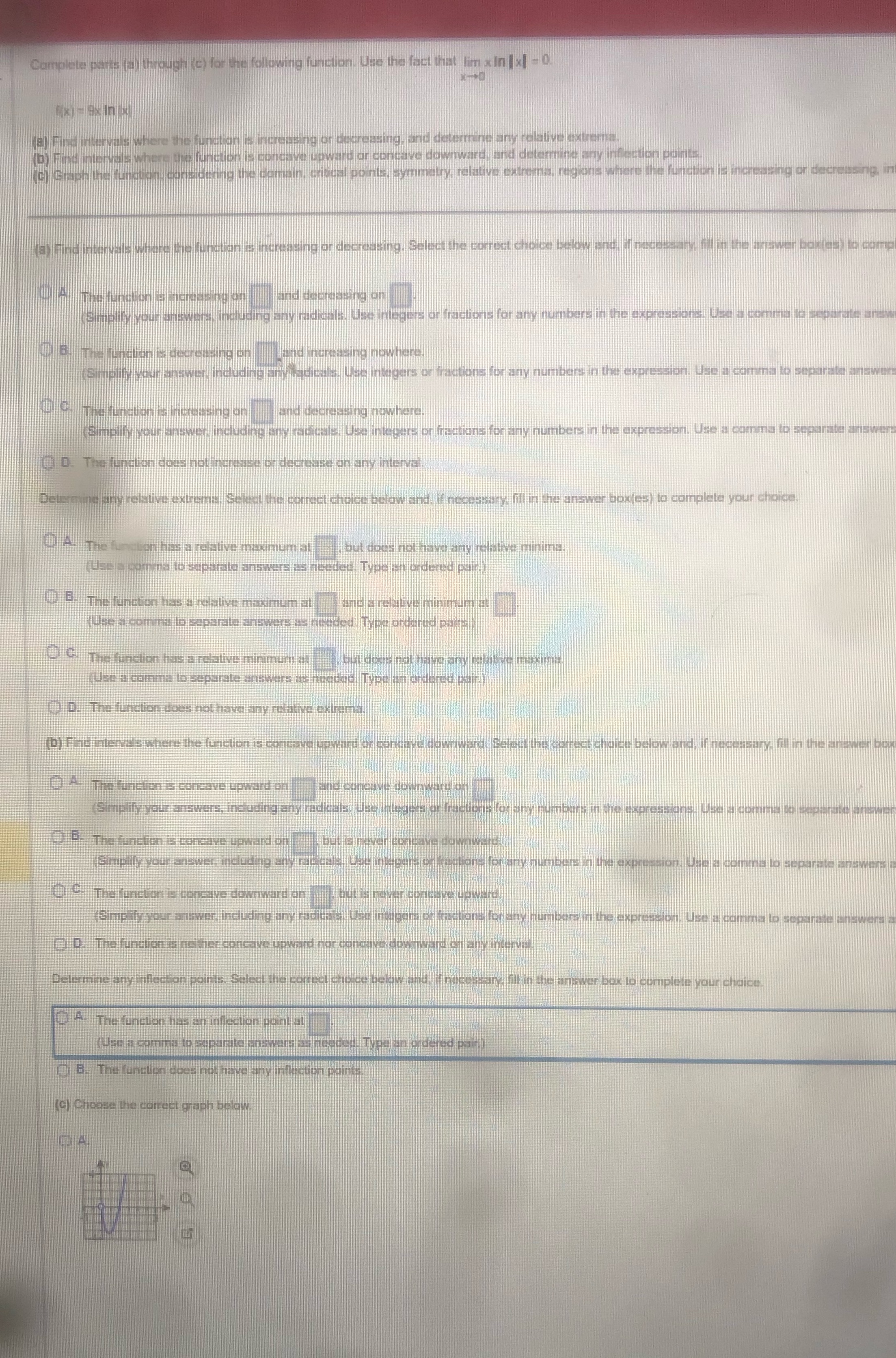 Help Complete parts (a) through (c) for the following function. Use the