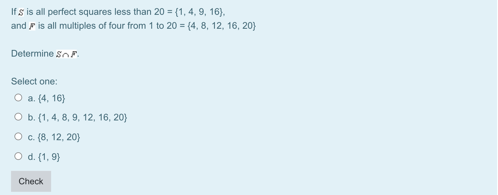 16, 20} Which of the following set operations represents the set: Select