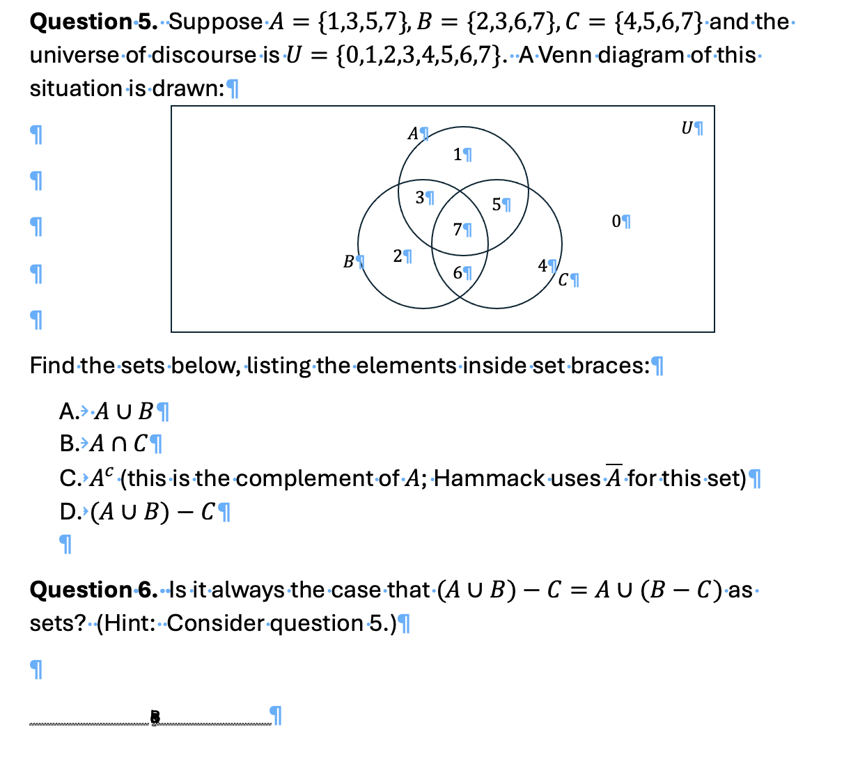 Question-5. . Suppose.A = {1,3,5,7}, B = {2,3,6,7}, C = {4,5,6,7}
