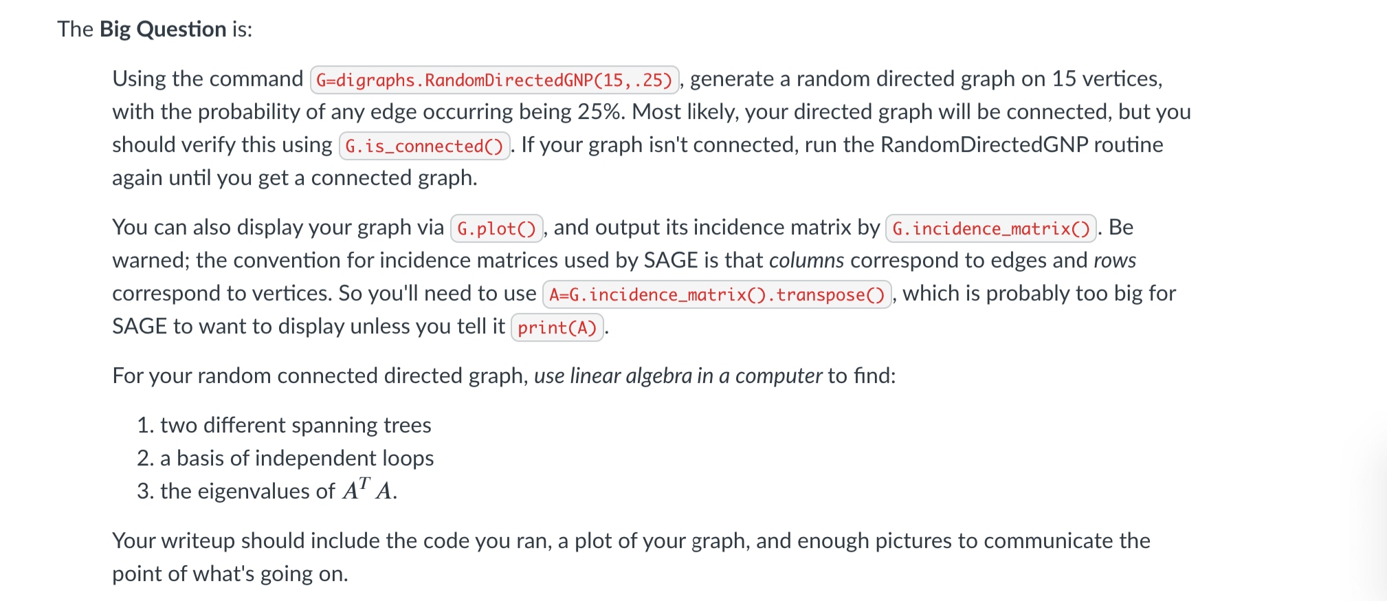 solve this one FAST thanku The Big Question is: Using the command