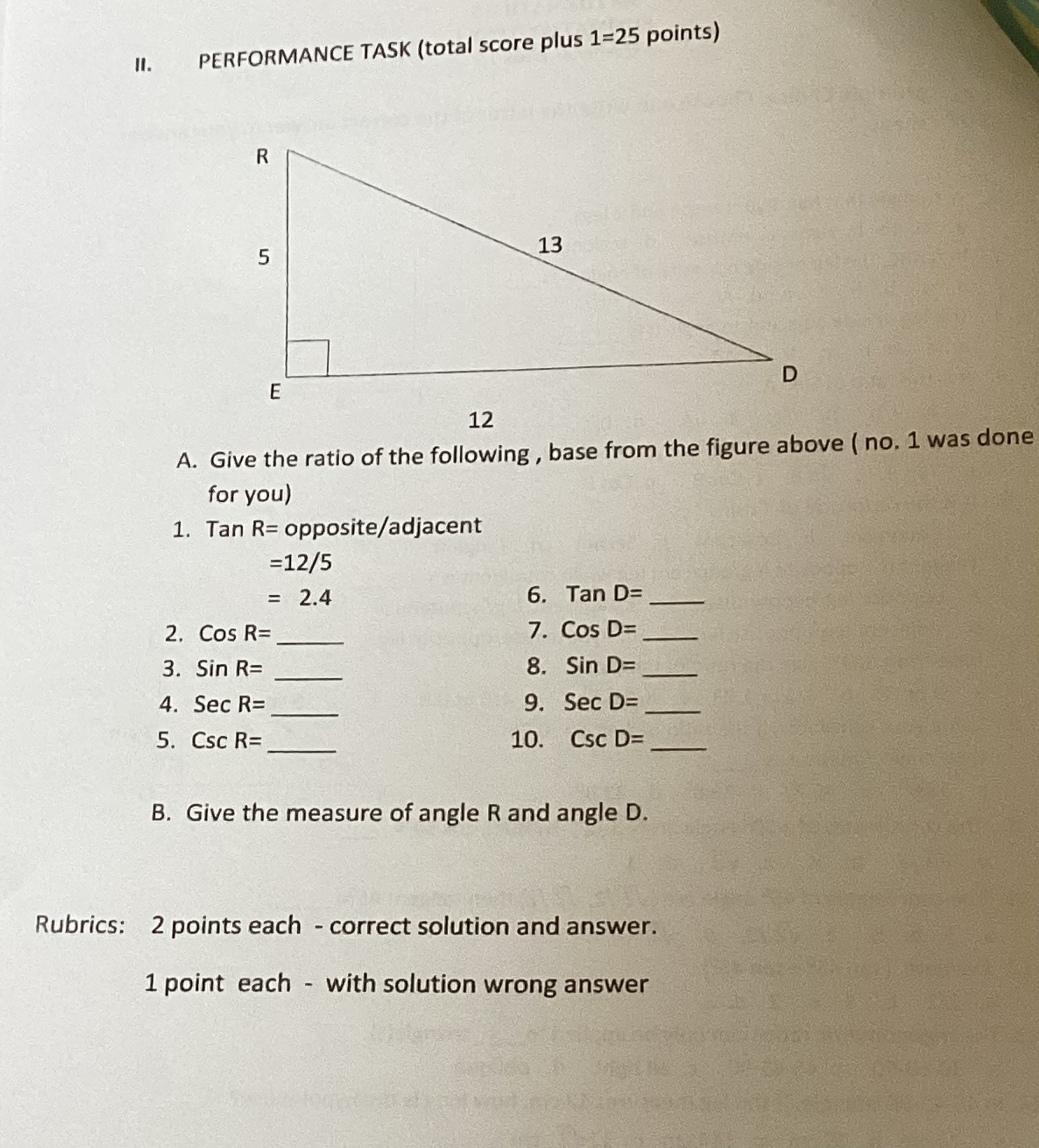 Mathematics 11. PERFORMANCE TASK (total score plus 1=25 points) R 5 13
