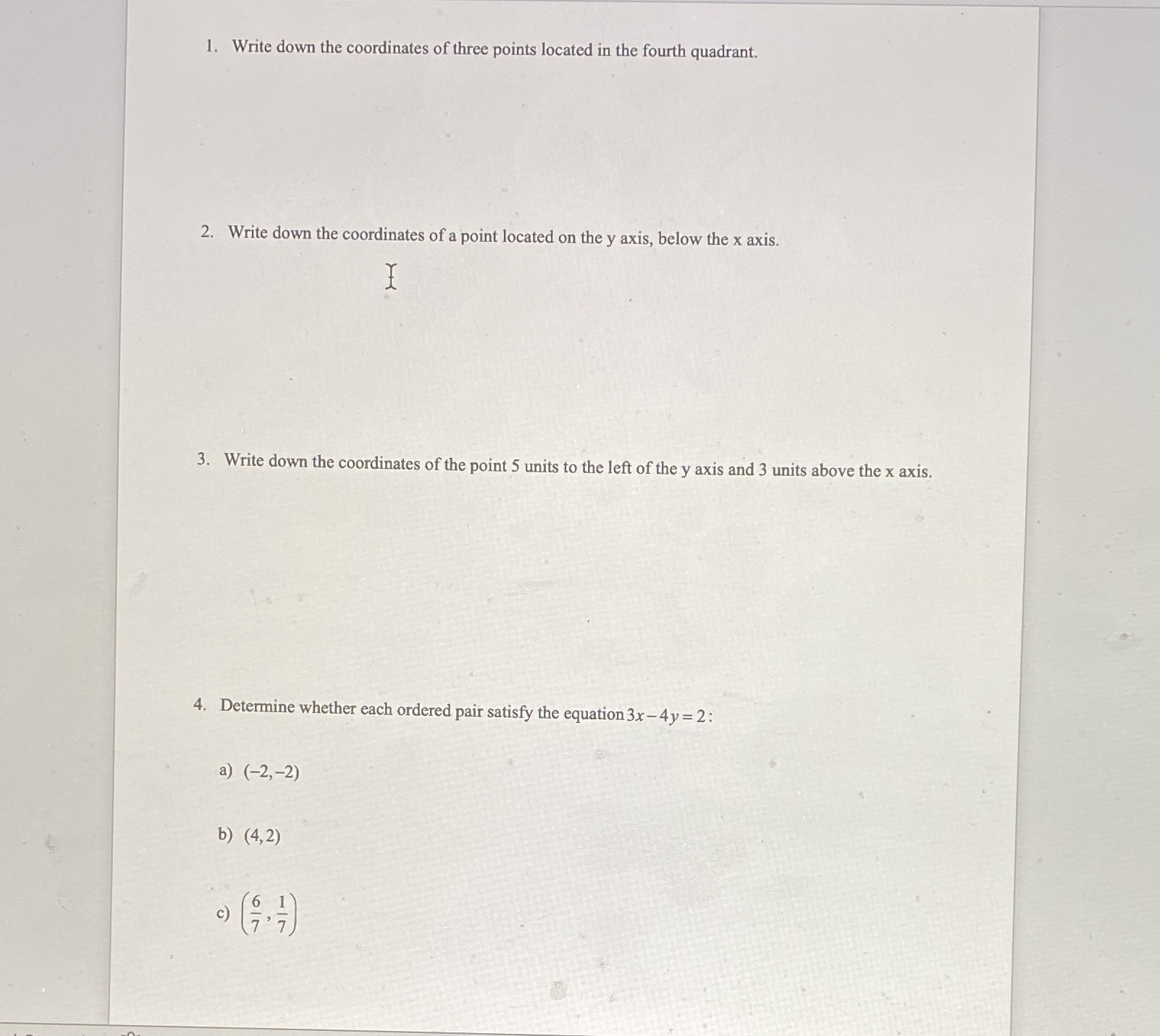1. Write down the coordinates of three points located in the