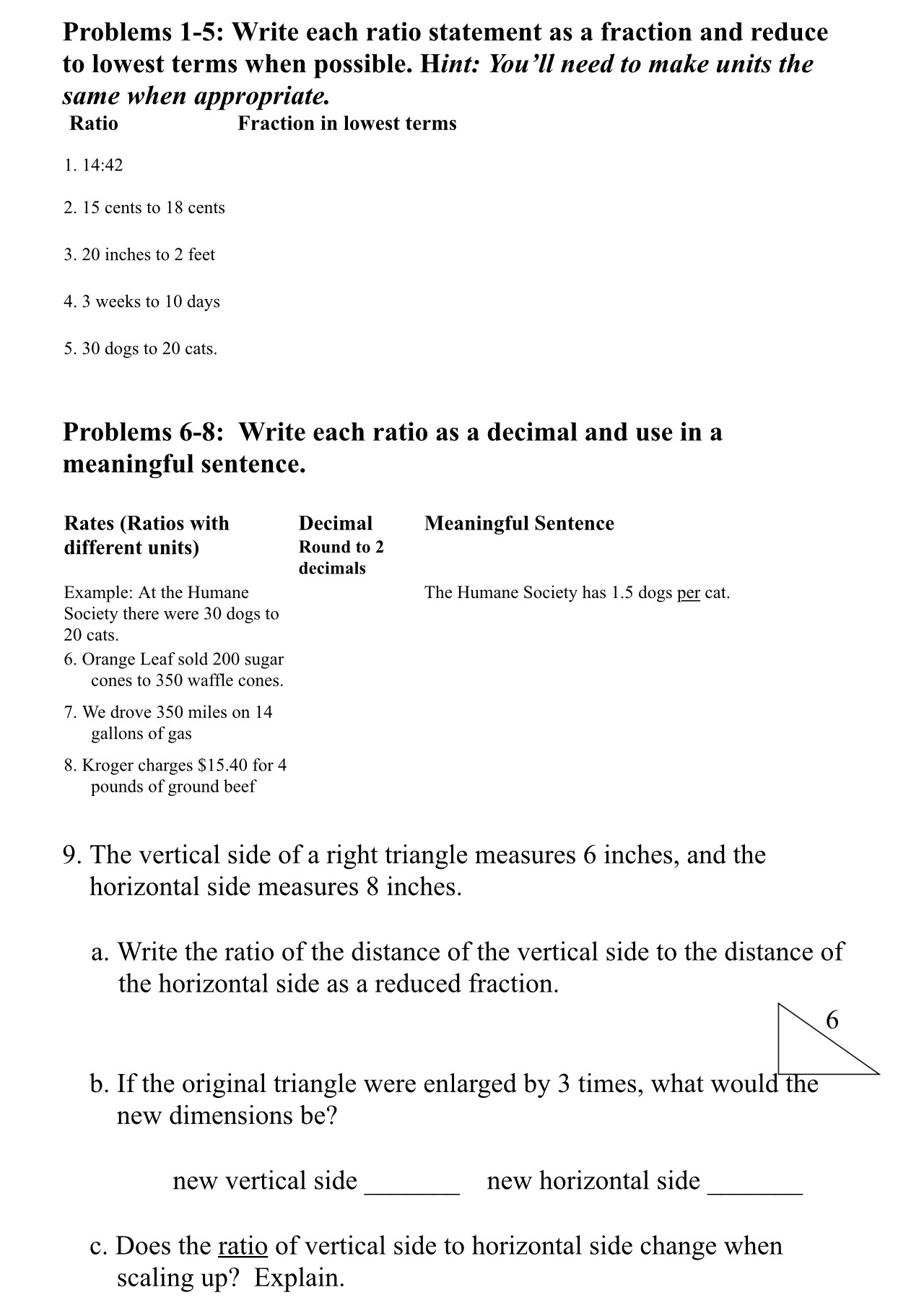  Problems 1-5: Write each ratio statement as a fraction and reduce