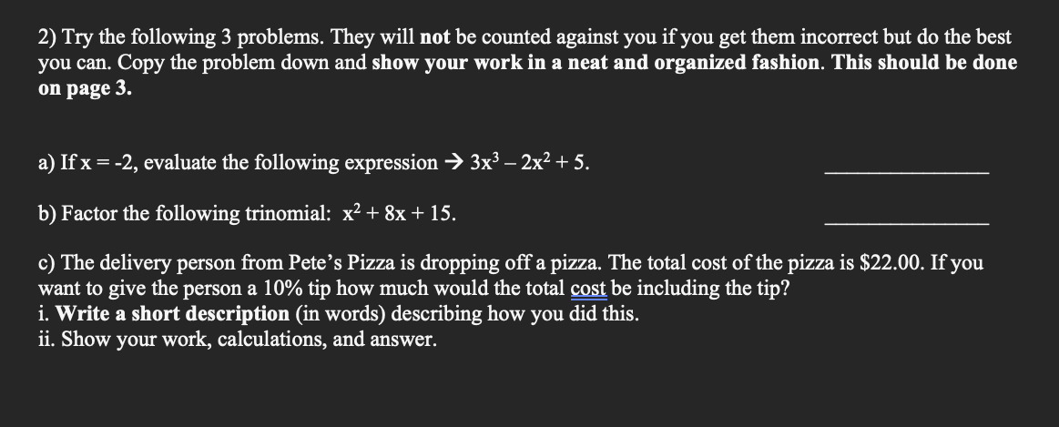 2) Try the following 3 problems. They will not be counted