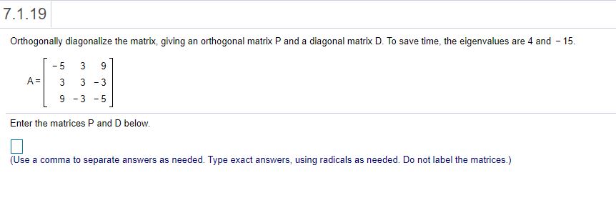 your answer.) 0 - The matrix is not symmetric because it is