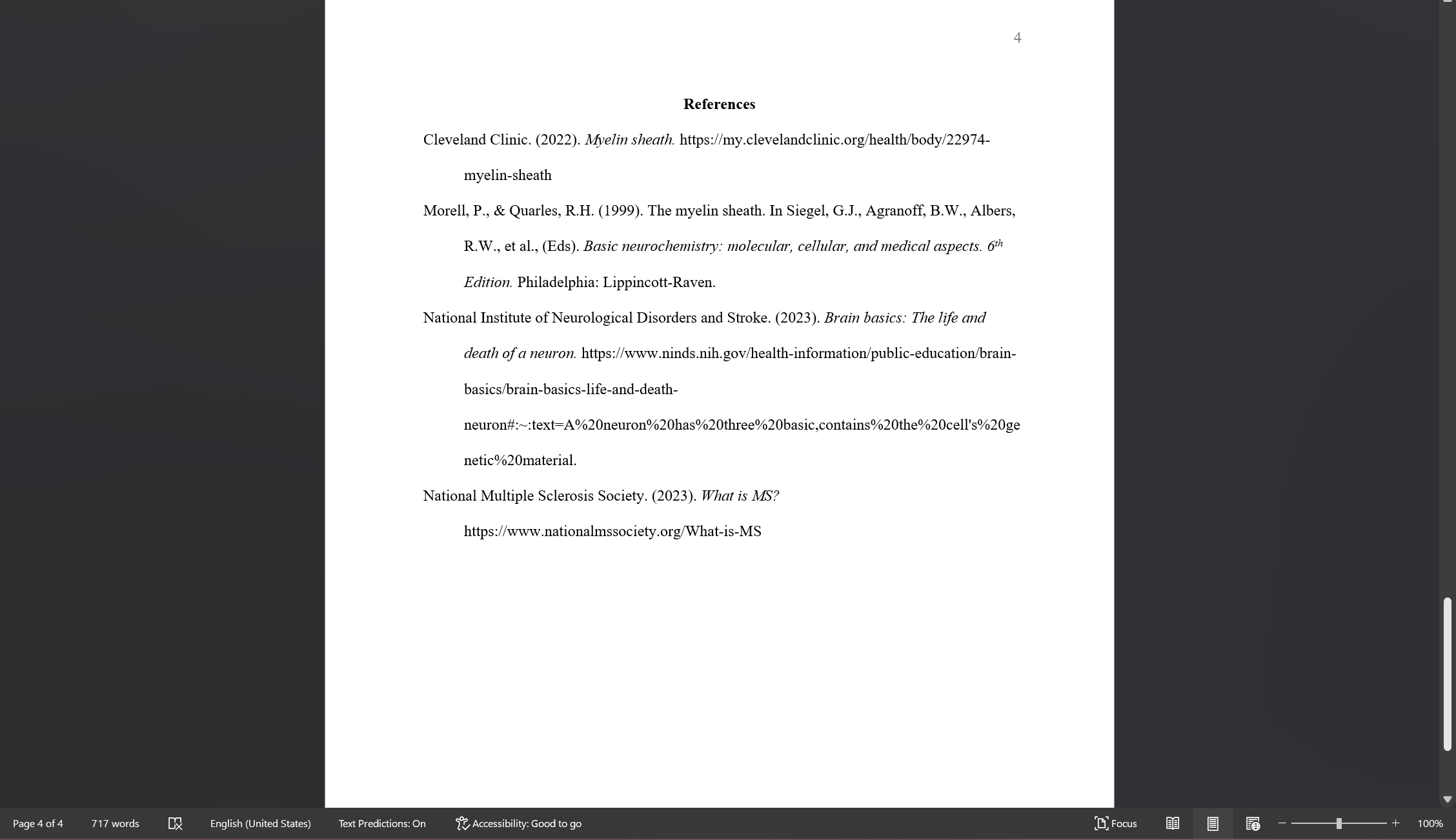 Society, 2023). The exact cause of multiple sclerosis is unknown, but risk