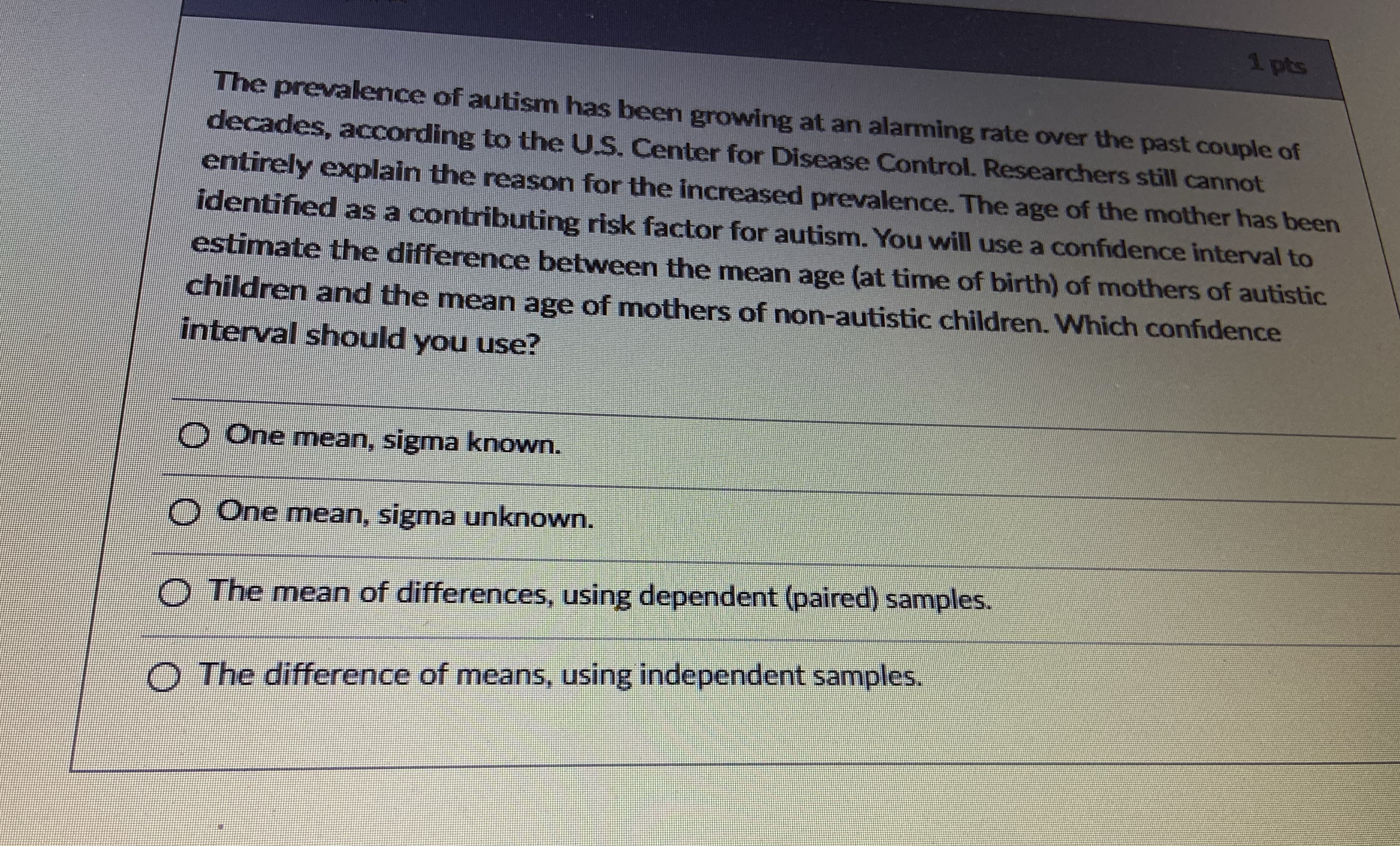 Please help me solve this problem. 1 pts The prevalence of autism