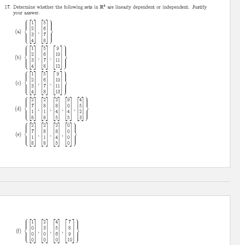{vhvmvg C E\" is aset of linearlfj.r independent vectors. Determine if the