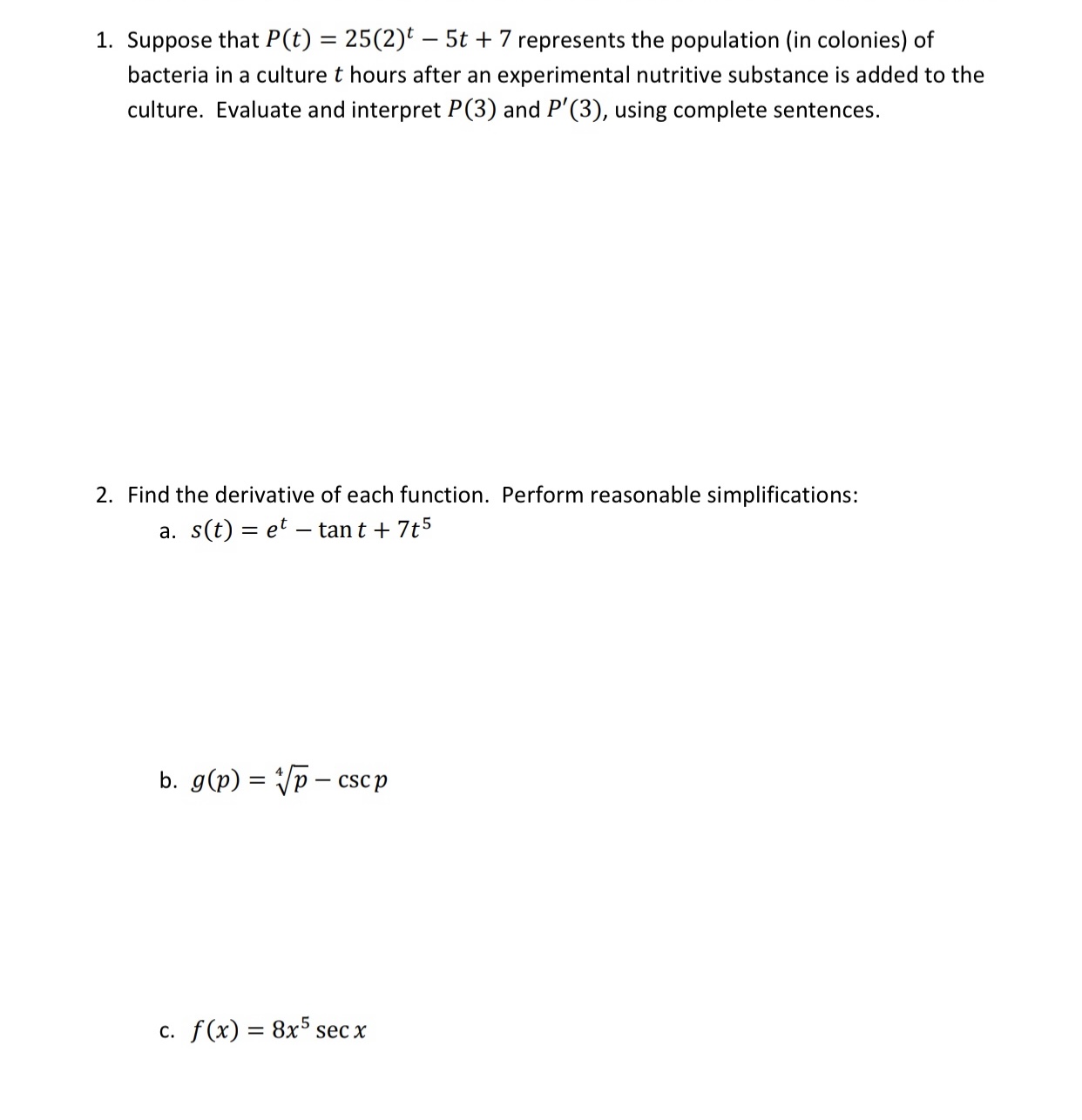 1. Suppose that P(t) = 25(2): 5: + 7 represents the