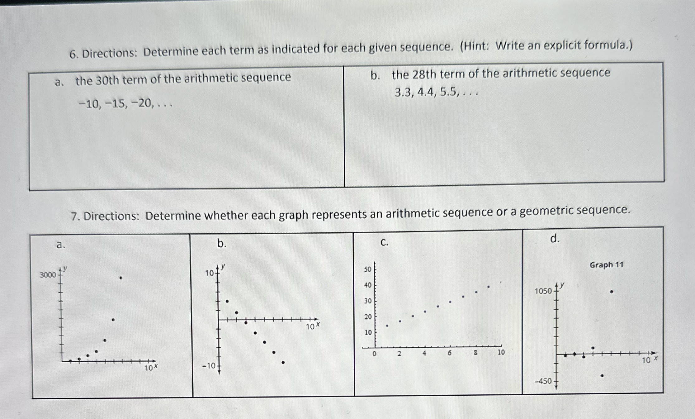  6. Directions: Determine each term as indicated for each given sequence.