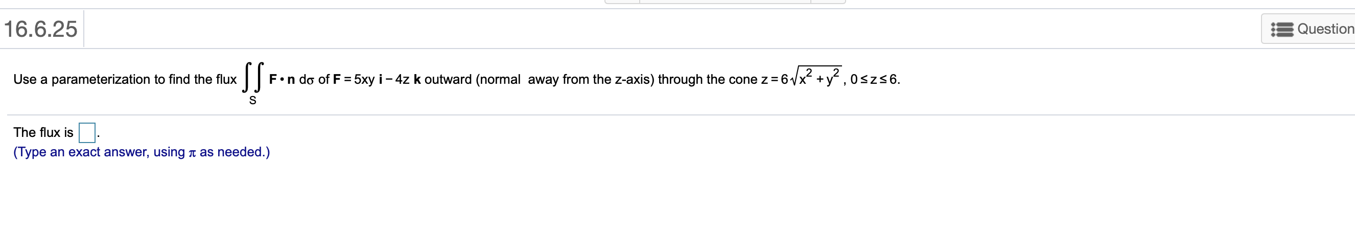 answer pls no need work 16.6.25 Question Use a parameterization to find