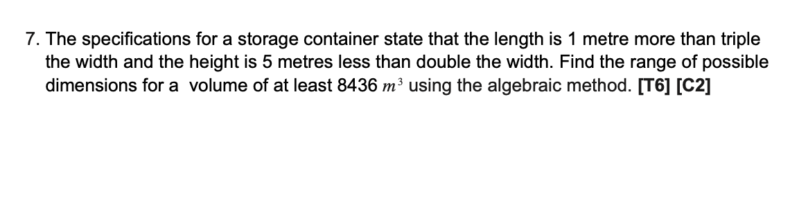 The specifications for a storage container state that the length is