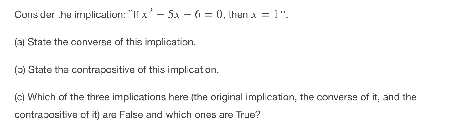 Please explain so I can fully understand Consider the implication: "If x2