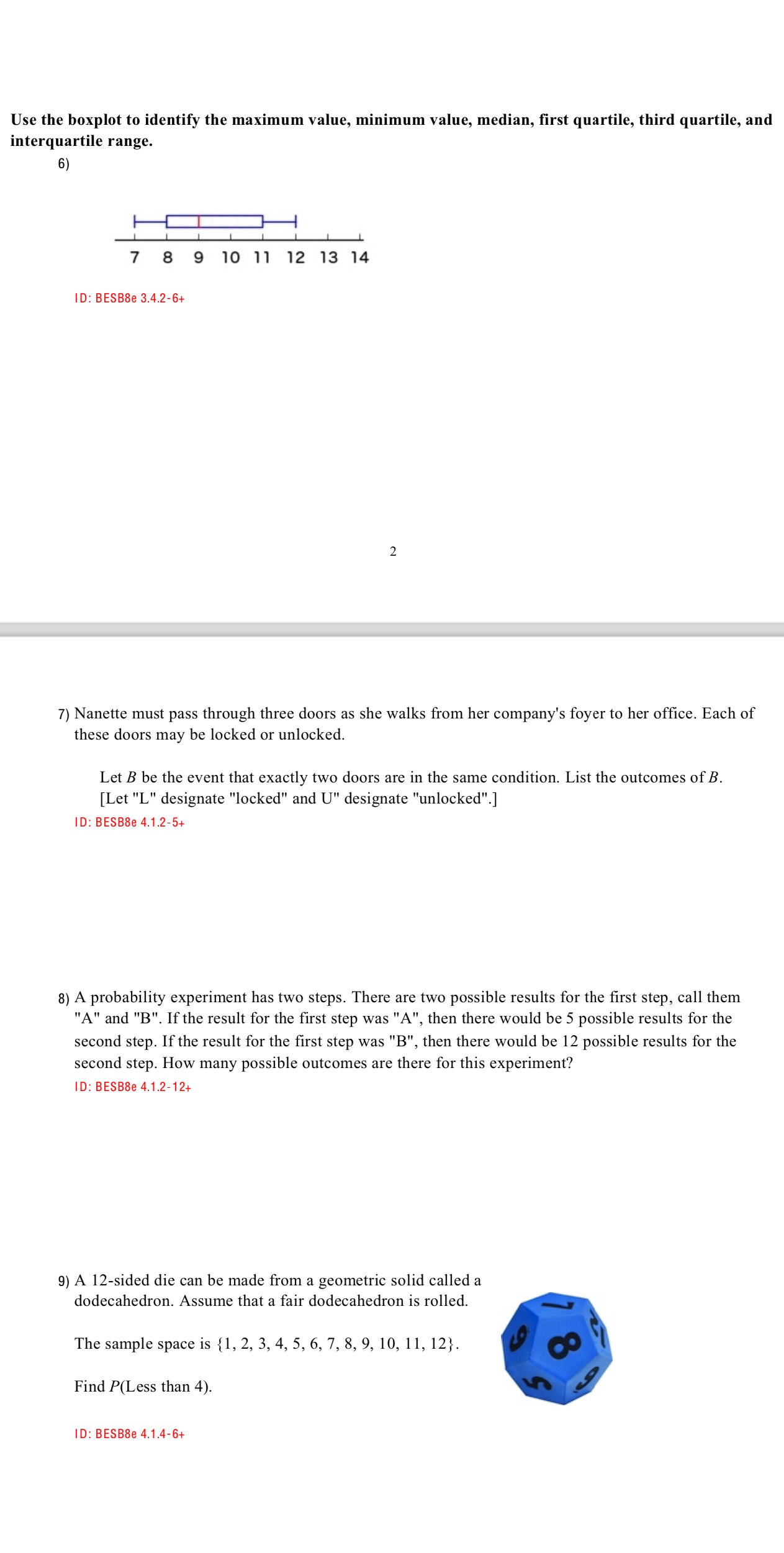  Use the boxplot to identify the maximum value, minimum value, median,