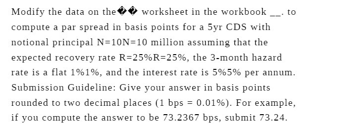  Modify the data on the worksheet in the workbook _. to