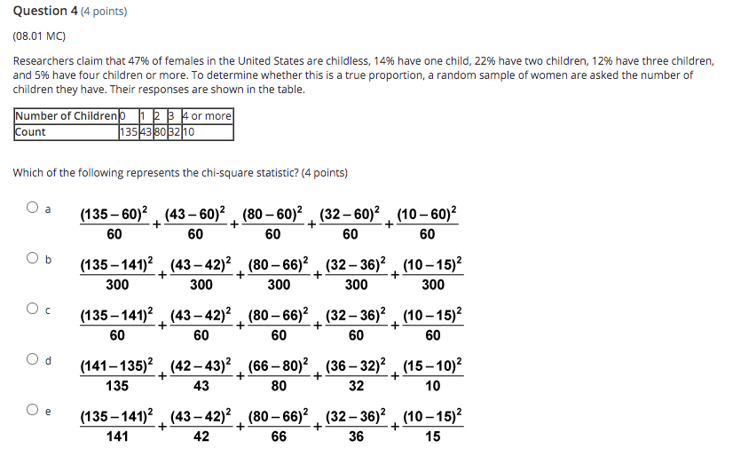 there for a chi- square goodness-of-fit test? (4 points) O a Three