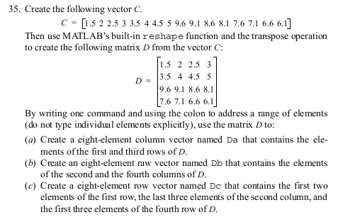 Write in MATLAB... 35. Create the following vector C C 1.5