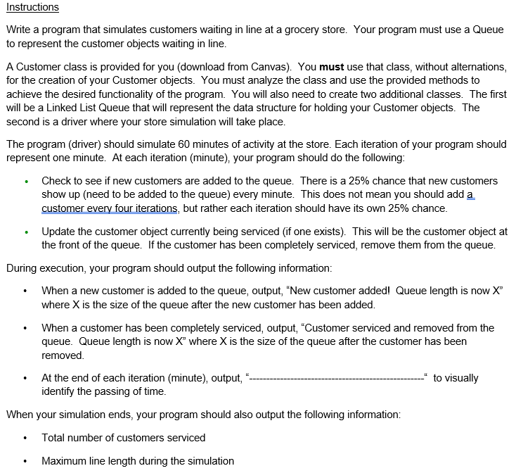 Customer class import java.util.Random; public class Customer { private int serviceTime;