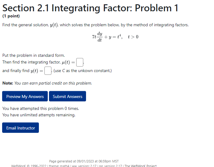 Section 2.1 Integrating Factor: Problem 1 (1 point) Find the general