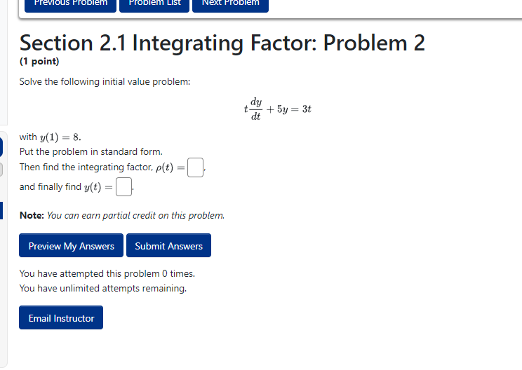solution, y(t), which solves the problem below, by the method of integrating