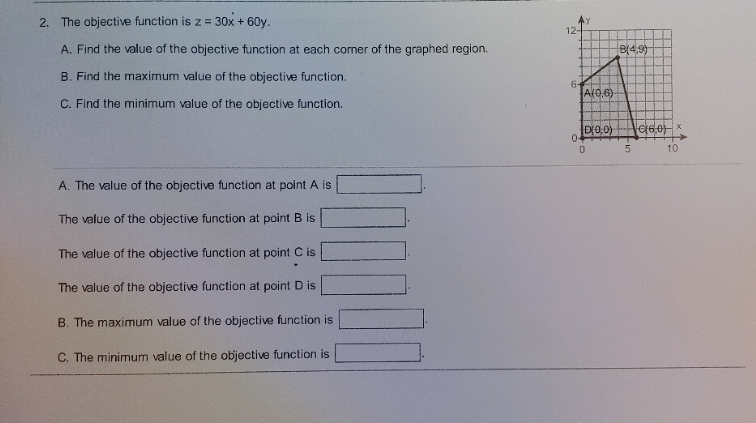 find the value of each objective function then find the maximum value