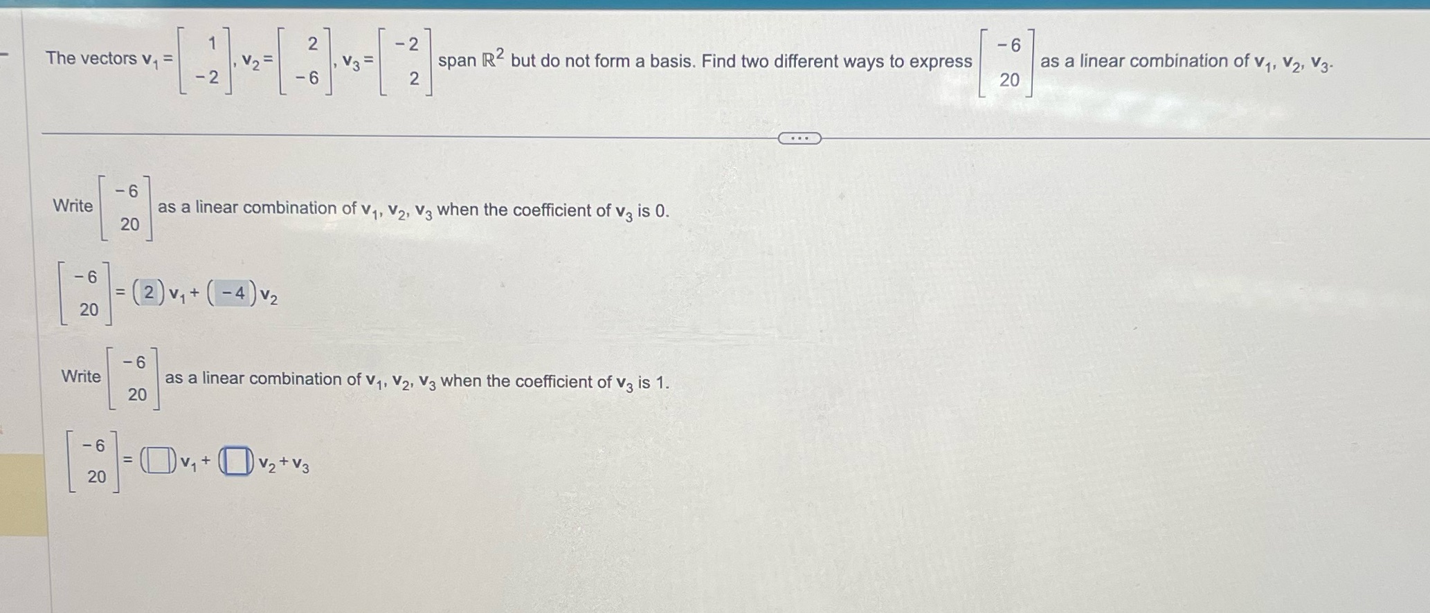 Please help with second part The vectors v, = [-21 12=1 8/4,=