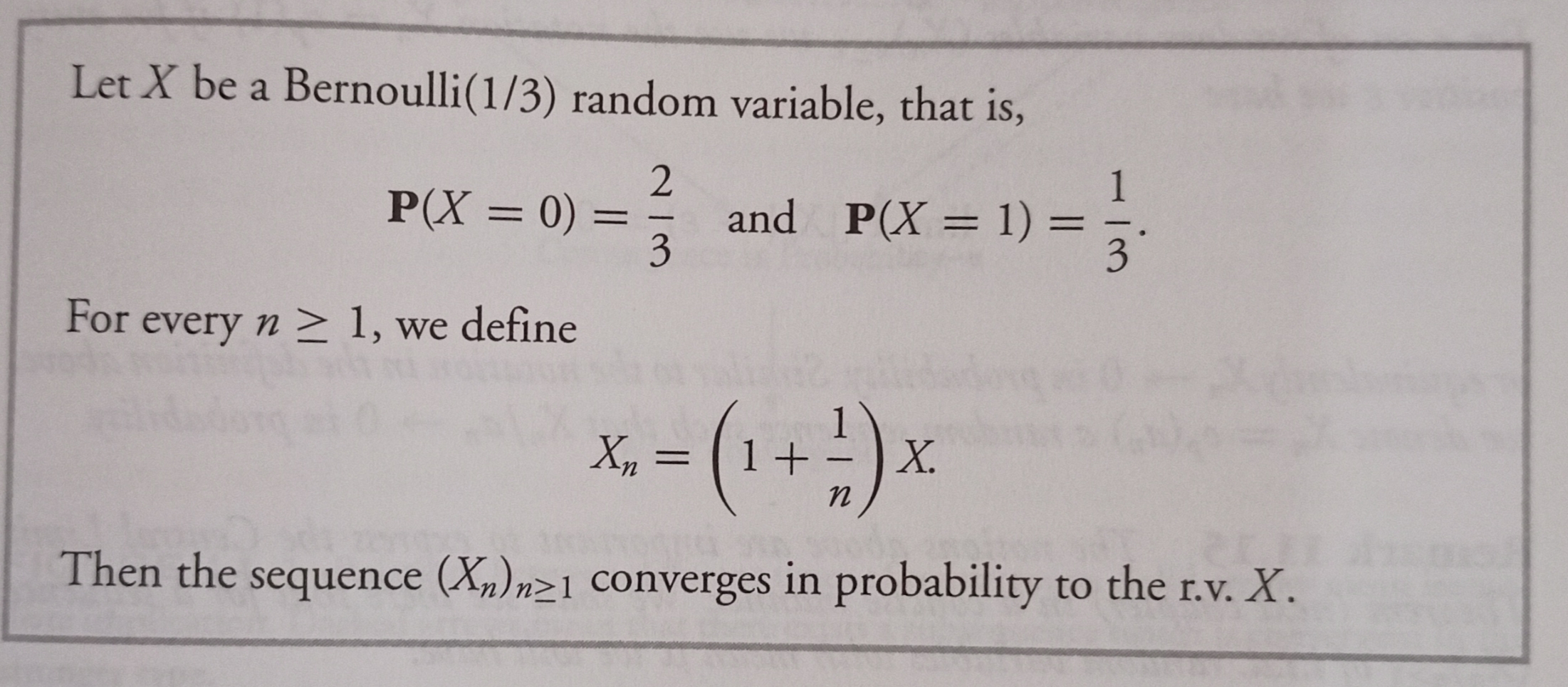 Let X be a Bernoulli(1/3) random variable, that is, P(X =