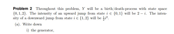 = (1 - d)/4. A Markov chain has transition matrix 0 1