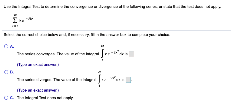 Calculus 2\ Use the Integral Test to determine the convergence or divergence