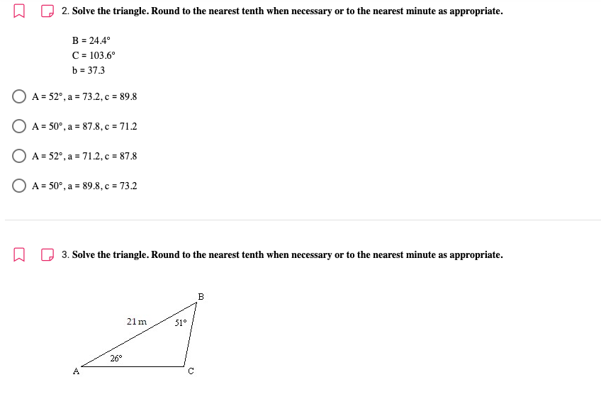 2. Solve the triangle. Round to the nearest tenth when necessary